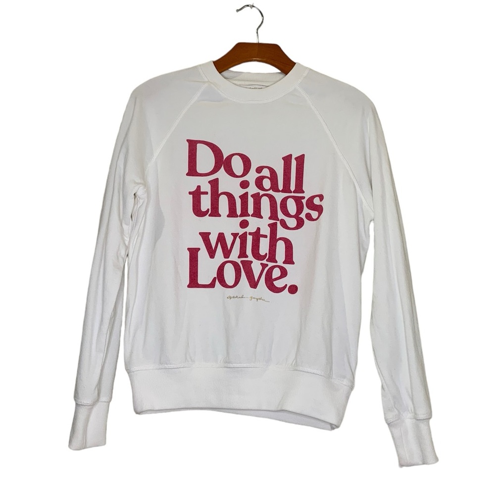 Do All Things In Love Sweatshirt